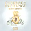 Currency Exchange - Single album lyrics, reviews, download
