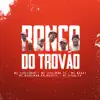 Ronco do Trovão (feat. MC Neguinho do Kaxeta) song lyrics