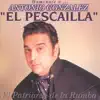 Antonio Gonzalez "El Pescailla" album lyrics, reviews, download