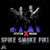 SPIKE SMOKE PIKI - Single album lyrics, reviews, download