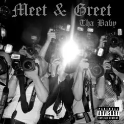 Meet & Greet - Single by Tha Baby album reviews, ratings, credits