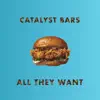 All They Want - Single album lyrics, reviews, download