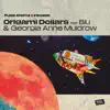 Origami Dollars (feat. Blu & Georgia Anne Muldrow) - Single album lyrics, reviews, download
