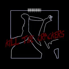 Kill the Crackers by ROSETTA HOE album reviews, ratings, credits