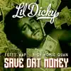 $ave Dat Money (feat. Fetty Wap & Rich Homie Quan) - Single album lyrics, reviews, download