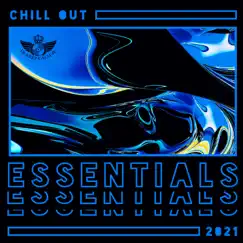 Chill Out Essentials 2021 by Dj Keep Calm 4U album reviews, ratings, credits