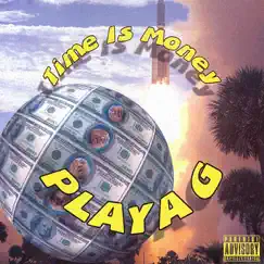 Time Is Money by Ghetto Mafia, Kingpin Skinny Pimp, Meka B, Playa G & Verbal & Issue album reviews, ratings, credits