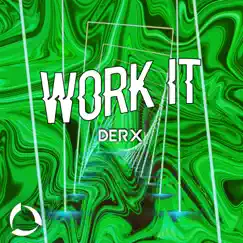 Work It - Single by Derx album reviews, ratings, credits