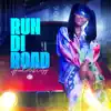 Run Di Road - Single album lyrics, reviews, download