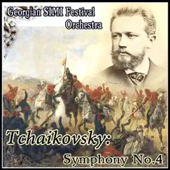 Tchaikovsky: Symphony No. 4 by Georgian SIMI Festival Orchestra album reviews, ratings, credits