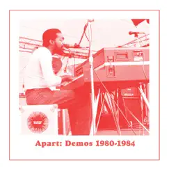 Apart: Demos 1980-1984 by Andre Gibson & Universal Togetherness Band album reviews, ratings, credits