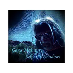 Selfies in Shadows by Gary McIntyre album reviews, ratings, credits