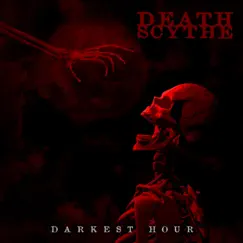 Darkest Hour - Single by Death Scythe album reviews, ratings, credits