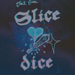 Slice and Dice - Single by Jack Cone album reviews, ratings, credits