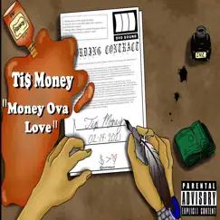 Money Ova Love - Single by Ti$ Money album reviews, ratings, credits