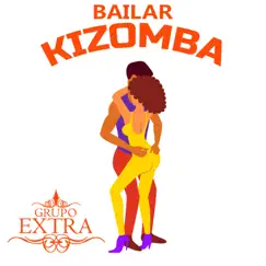 Bailar Kizomba - Single by Grupo Extra album reviews, ratings, credits