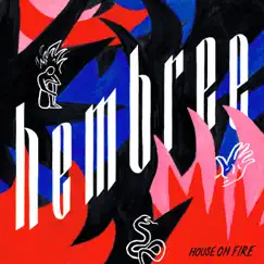 House on Fire by Hembree album reviews, ratings, credits