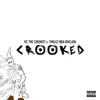 Crooked - Single album lyrics, reviews, download