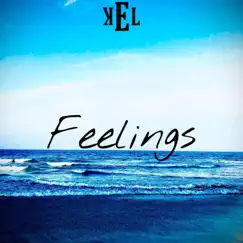 Feelings - Single by Kel album reviews, ratings, credits