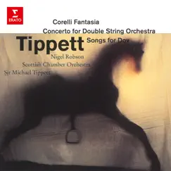 Tippett Conducts Tippett: Corelli Fantasia, Concerto for Double String Orchestra & Songs for Dov by Sir Michael Tippett, Scottish Chamber Orchestra & Nigel Robson album reviews, ratings, credits