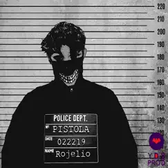 Pistola - Single by Rojelio album reviews, ratings, credits