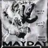 MAYDAY (feat. Sheck Wes & Young Thug) - Single album lyrics, reviews, download