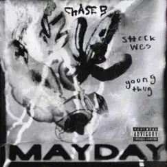MAYDAY (feat. Sheck Wes & Young Thug) - Single by CHASE B album reviews, ratings, credits
