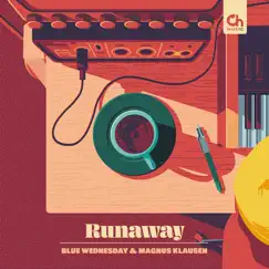 Runaway - Single by Blue Wednesday & Magnus Klausen album reviews, ratings, credits