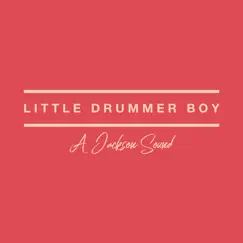 Little Drummer Boy - Single by A Jackson Sound album reviews, ratings, credits