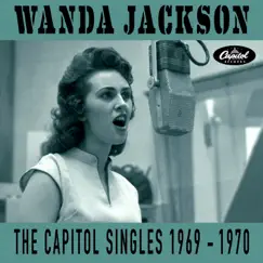 The Capitol Singles 1969-1970 by Wanda Jackson album reviews, ratings, credits