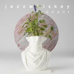 Resonant - Single by Jazzwhiskey album reviews, ratings, credits