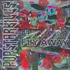 Fly Away - Single by Popstarbills album reviews, ratings, credits