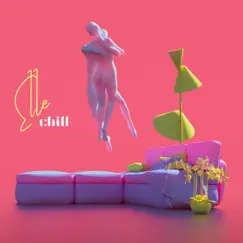 Chill - Single by Elle album reviews, ratings, credits