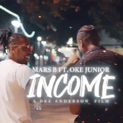 Income (feat. Oke Junior) - Single by Mars B album reviews, ratings, credits