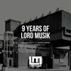 9 Years of Lord Musik album lyrics, reviews, download