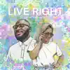 Live Right - Single album lyrics, reviews, download