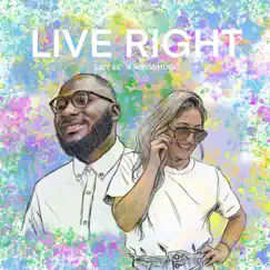 Live Right - Single by Licy-Be & Kingdmusic album reviews, ratings, credits