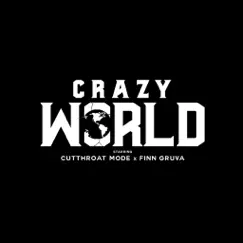 Crazy World - Single (feat. Finn Gruva) - Single by Cutthroat Mode album reviews, ratings, credits