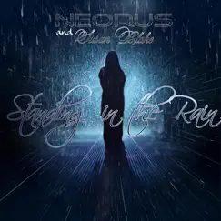 Standing in the Rain - Single by Neorus & Susan Blake album reviews, ratings, credits