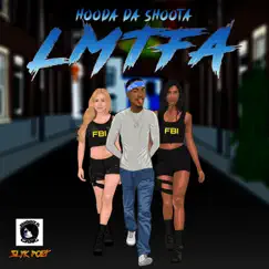 L.M.F.T.A. (Clean) - Single by Hooda da Shoota album reviews, ratings, credits