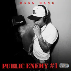 Public Enemy #1 - EP by BangBangSg album reviews, ratings, credits