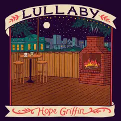 Lullaby - Single by Hope Griffin album reviews, ratings, credits