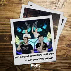 We Own the Night - EP by DJ THT, Justin Corza & Commercial Club Crew album reviews, ratings, credits