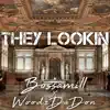 They Lookin (feat. WoodzDaDon) - Single album lyrics, reviews, download