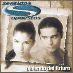 Viviendo del Futuro by Sentidos Opuestos album reviews, ratings, credits