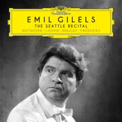 The Seattle Recital by Emil Gilels album reviews, ratings, credits