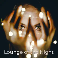 Lounge of the Night – Luxury Tropical Vintage Cocktail Party Music in Isla del Mar Location by Lounge Café de Luxe album reviews, ratings, credits
