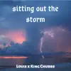 Sitting Out the Storm - Single album lyrics, reviews, download