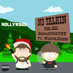 No Talkin (feat. White John) - Single by 2Girls1Wayne album reviews, ratings, credits