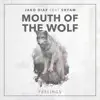 Mouth of the Wolf (feat. Shyam) - Single album lyrics, reviews, download